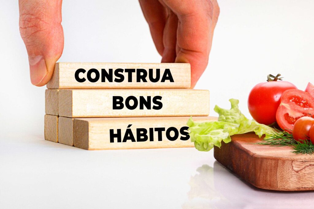 Como Criar Hábitos Saudáveis ​​na Sua Rotina Alimentar